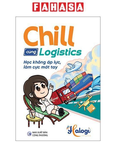 Chill Cùng Logistics - Học Không Áp Lực, Làm Cực Mát Tay