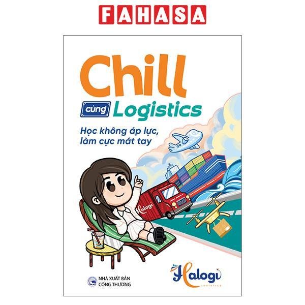 Chill Cùng Logistics - Học Không Áp Lực, Làm Cực Mát Tay
