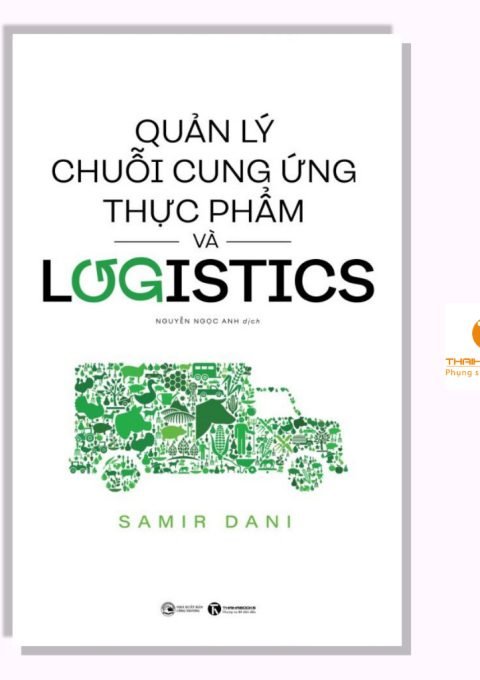 Quản Lý Chuỗi Cung Ứng Thực Phẩm Và Logistics