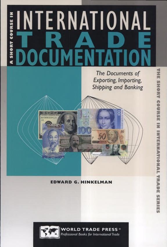 A Short Course in International Trade Documentation - Edward G. Hinkelman