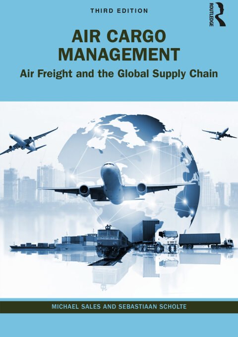Air Cargo Management - Michael Sales & Sebastiaan Scholte