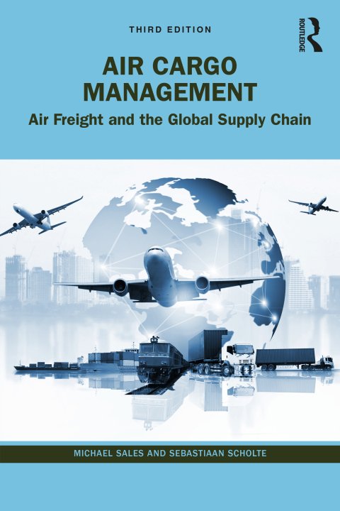Air Cargo Management - Michael Sales & Sebastiaan Scholte