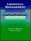 Logistical Management: The Integrated Supply Chain Process - Donald J. Bowersox & David J. Closs