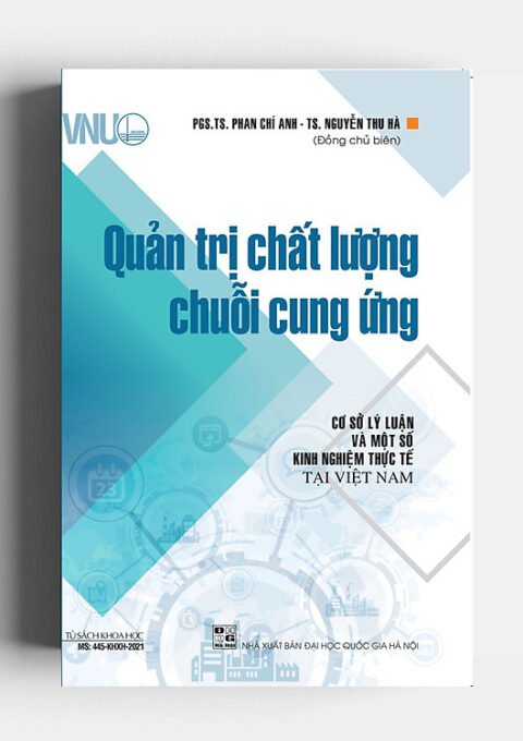 Quản Trị Chất Lượng Chuỗi Cung Ứng - PGS.TS. Phan Chí Anh & TS. Nguyễn Thu Hà