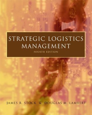 Strategic Logistics Management - James R. Stock & Douglas M. Lambert